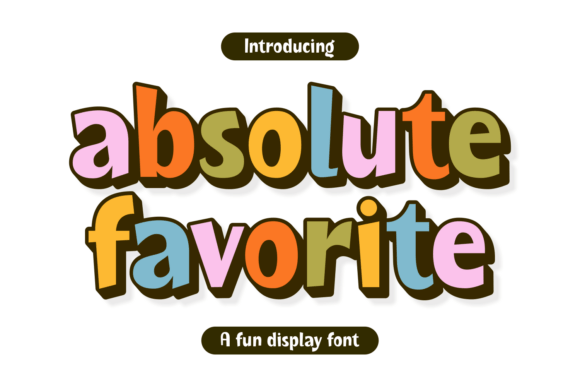 Absolute Favorite: A Cheerful Display Font for Playful Brands