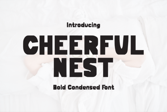 Cheerful Nest: A Bold Display Font for Modern Branding