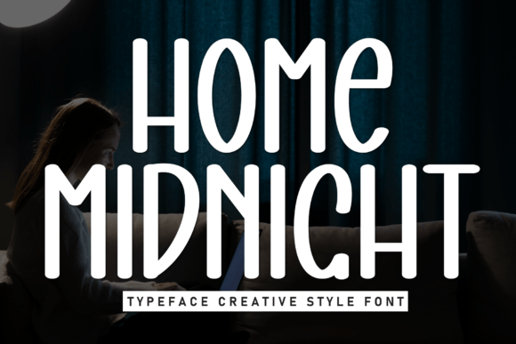 Home Midnight: A Casual Display Font for Playful Brands