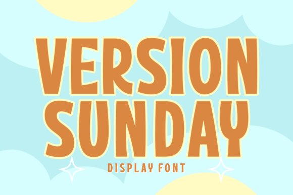 Version Sunday: A Whimsical Display Font for Web Design